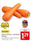 Unsere Heimat – echt & gut Möhren bei EDEKA im Blankenrath Prospekt für 1,29 €