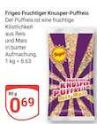 GLOBUS - Fruchtiger Knusper-Puffreis Angebot im Prospekt Fruchtiger Knusper-Puffreis bei GLOBUS im Prospekt "" für 0,69 €