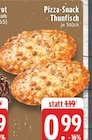 Pizza-Snack Thunfisch im Angebot bei E center in Bergkamen Pizza-Snack Thunfisch Angebote bei E center Bergkamen für 0,99 €