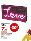 Lampe LED Neon Love en promo à 7,49 € chez Super U Lampe LED Neon Love dans le catalogue Super U