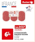 Promo 6 STEAKS HACHÉS PUR BŒUF à 6,99 € dans le catalogue Auchan Supermarché à Clichy