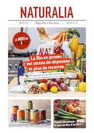 Catalogue Magasins Bio de Naturalia à Montrouge Prospectus Naturalia à Montrouge, "La Bio en promo c’est moins de dépenses et plus de recettes.", 12 pages, 01/03/2023 - 31/03/2023