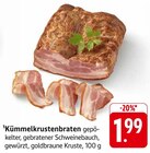 Kümmelkrustenbraten Angebote bei EDEKA Baden-Baden für 1,99 €