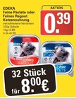 Feine Pastete oder Feines Ragout Katzennahrung im Angebot bei WEZ in Löhne Feine Pastete oder Feines Ragout Katzennahrung Angebote von EDEKA bei WEZ Löhne für 0,39 €