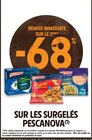 -68% remise immédiate sur le 2ème sur les surgelés Pescanova - Pescanova en promo chez Intermarché Hyper -68% remise immédiate sur le 2ème sur les surgelés Pescanova - Pescanova dans le catalogue Intermarché Hyper