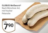 Aktuelles Weißwurst Angebot bei GLOBUS in Wiesbaden ab 7,90 €