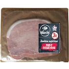 Jambon supérieur avec couenne CARREFOUR Le Marché - CARREFOUR à 3,00 € dans le catalogue Carrefour Market