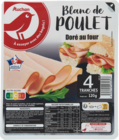 BLANC DE POULET AUCHAN - AUCHAN - Auchan Supermarché à Clermont-Ferrand BLANC DE POULET AUCHAN - AUCHAN en promo chez Auchan Supermarché Clermont-Ferrand à 3,58 €