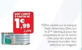LE 2ÈME À -40% SUR TOUTE LA MARQUE NATH VETERINARY DIETS - NATH VETERINARY DIETS en promo chez Animalis LE 2ÈME À -40% SUR TOUTE LA MARQUE NATH VETERINARY DIETS - NATH VETERINARY DIETS dans le catalogue Animalis