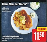 Seelachsfilet gebraten für 11,50 € bei E center im Angebot Seelachsfilet gebraten im aktuellen E center Prospekt