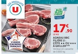 Agneau BBC : Côte ou à griller - U - Super U à Romans-sur-Isère Agneau BBC : Côte ou à griller - U en promo chez Super U Romans-sur-Isère à 17,90 €