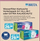 Wasserfilter-Kartusche Vorteilspack 5+1 ALL-IN-1 oder EXTRA KALK-SCHUTZ von BRITA im aktuellen V-Markt Prospekt für 26,99 €