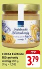 Fairtrade Blütenhonig Angebote von EDEKA bei EDEKA Saarbrücken für 3,79 €