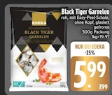 Black Tiger Garnelen im Angebot bei EDEKA in Germering Black Tiger Garnelen Angebote von EDEKA bei EDEKA Germering für 5,99 €