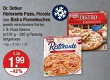 Ristorante Pizza, Piccola oder Bistro Flammkuchen im V-Markt Prospekt Ristorante Pizza, Piccola oder Bistro Flammkuchen von Dr. Oetker im aktuellen V-Markt Prospekt für 1,99 €