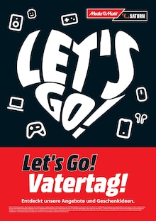 Aktueller MediaMarkt Saturn Prospekt (Markneukirchen, 1 Seite zum blättern MediaMarkt Saturn Prospekt LET'S GO! Vatertag! mit 1 Seite