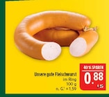Unsere gute Fleischwurst bei Marktkauf im Sonneberg Prospekt für 0,88 €