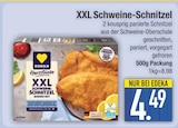 Aktuelle Schweinefleisch Angebote bei EDEKA in Ingolstadt Aktuelles XXL Schweine-Schnitzel Angebot bei EDEKA in Ingolstadt ab 4,49 €