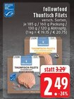 Thunfisch Filets Angebote von followfood bei EDEKA Mönchengladbach für 2,49 €