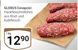 Aktuelle Hackfleisch Angebote bei GLOBUS in Mannheim Aktuelles Cevapcici Angebot bei GLOBUS in Mannheim ab 12,90 €