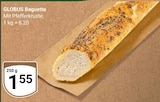 Baguette Mit Pfefferkruste Angebote von Globus bei GLOBUS Erfurt für 1,55 €