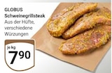 Aktuelles Schweinegrillsteak Angebot bei GLOBUS in Saarbrücken ab 7,90 €