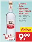 Ouzo 12 Anis-Spirituose Angebote bei Netto Marken-Discount Altenburg für 9,99 €