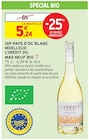 Intermarché Super Aoste - Promo IGP Pays d'Oc Blanc Moelleux Mas Neuf Bio Promo IGP Pays d'Oc Blanc Moelleux Mas Neuf Bio à 5,24 € dans le catalogue Intermarché Super à Aoste