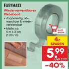 Wiederverwendbares Klebeband im Netto Marken-Discount Prospekt Wiederverwendbares Klebeband von EASYMAXX im aktuellen Netto Marken-Discount Prospekt fĂŒr 5,99 âŹ