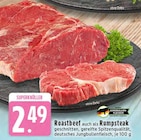 Roastbeef auch als Rumpsteak im Angebot bei EDEKA in Bad Salzuflen Roastbeef auch als Rumpsteak Angebote von JUNGBULLEN-FLEISCH bei EDEKA Bad Salzuflen für 2,49 €