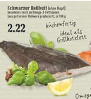 Aktuelle Lachs Angebote bei EDEKA in Bergisch Gladbach Aktuelles Schwarzer Heilbutt Angebot bei EDEKA in Bergisch Gladbach ab 2,22 €