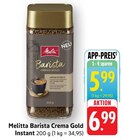 Barista Crema Gold Instant im Angebot bei EDEKA in Karlsruhe Barista Crema Gold Instant Angebote von Melitta bei EDEKA Karlsruhe für 5,99 €