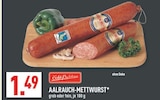 Aktuelles AALRAUCH-METTWURST Angebot bei Marktkauf in Dortmund ab 1,49 €