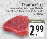 Aktuelles Thunfischfilet Angebot bei E center in Moers ab 2,99 €
