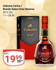 Carlos I Brandy Solera Gran Reserva im Angebot bei GLOBUS in Bochum Carlos I Brandy Solera Gran Reserva Angebote von Osborne bei GLOBUS Bochum für 19,99 €