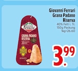 Grana Padano Riserva von Giovanni Ferrari im aktuellen EDEKA Prospekt für 3,99 €