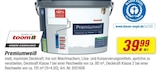 Premiumweiß im toom Baumarkt Prospekt Premiumweiß von toom im aktuellen toom Baumarkt Prospekt für 39,99 €