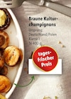 Braune Kultur-champignons im Lidl Prospekt Braune Kultur-champignons von im aktuellen Lidl Prospekt für