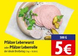 Pfälzer Leberwurst bei famila Nordost im Celle Prospekt für 5,00 €