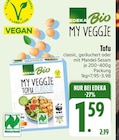 MY VEGGIE Tofu im EDEKA Prospekt MY VEGGIE Tofu von EDEKA Bio im aktuellen EDEKA Prospekt für 1,59 €