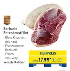 Aktuelle Ente Angebote bei METRO in Bremen Aktuelles Barbarie Entenbrustfilet Angebot bei METRO in Bremen ab 19,25 €