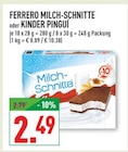 Milch-Schnitte oder Kinder Pingui im Angebot bei Marktkauf in Schwerte Milch-Schnitte oder Kinder Pingui Angebote von Ferrero bei Marktkauf Schwerte für 2,49 €
