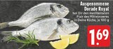 Aktuelles Ausgenommene Dorade Royal Angebot bei E center in Duisburg ab 1,69 €