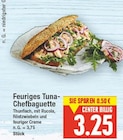 Feuriges Tuna-Chefbaguette im aktuellen E center Prospekt