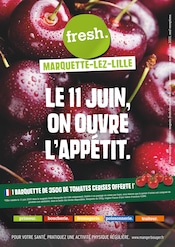 Catalogue Supermarchés Fresh en cours à Wambrechies et alentours, "LE 11 JUIN, ON OUVRE L'APPÉTIT.", 16 pages, 11/06/2025 - 17/06/2025