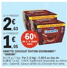 Danette Chocolat Édition Gourmande - DANONE dans le catalogue E.Leclerc