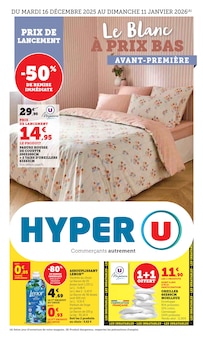 Prospectus Hyper U à Saintes, "Le Blanc À PRIX BAS : AVANT PREMIÈRE", 14 pages de promos valables du 16/12/2025 au 11/01/2026