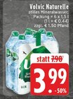 Aktuelle Volvic Angebote bei EDEKA in Lünen Aktuelles Naturelle Angebot bei EDEKA in Lünen ab 3,99 €