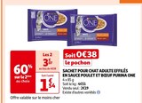 SACHET POUR CHAT ADULTE EFFILÉS EN SAUCE POULET ET BŒUF - PURINA ONE en promo chez Auchan Supermarché Avignon à 3,07 €