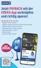 Jetzt PAYBACK mit der EDEKA App verknüpfen und richtig sparen! von PAYBACK im aktuellen E center Prospekt für 